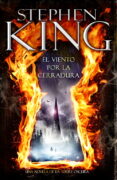 EL VIENTO POR LA CERRADURA (LA TORRE OSCURA VIII) de KING, STEPHEN 