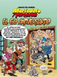 MORTADELO Y FILEMON. EL 60 ANIVERSARIO (MAGOS DEL HUMOR 182) di IBAEZ, FRANCISCO 