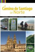 EL CAMINO DE SANTIAGO DEL NORTE 2010 de NADAL, PACO 