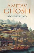 RIOS DE HUMO de GHOSH, AMITAV 