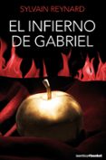 EL INFIERNO DE GABRIEL (TRILOGIA GABRIEL,1) de REYNARD, SYLVAIN 