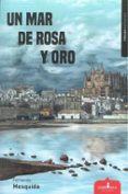 Un Mar De Rosa Y Oro Por Fernando Mesquida, Tapa Blanda