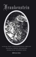 FRANKENSTEIN (NUEVA EDICIN) de WRIGHTSON, BERNIE SHELLEY, MARY 