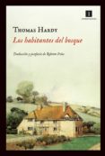 LOS HABITANTES DEL BOSQUE de HARDY LEAHEY, THOMAS 