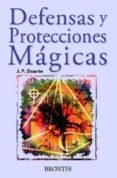 DEFENSAS Y PROTECCIONES MAGICAS di DUARTE, J. P. 