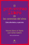 EL PER-VERSO LIBRO DE LAS CARENCIAS DEL ALMA di CUBEIRO, JUAN CARLOS 