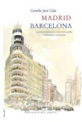 MADRID, BARCELONA di CELA, CAMILO JOSE 