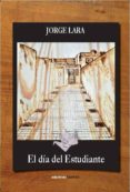 EL DA DEL ESTUDIANTE di LARA, JORGE 