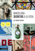 BARCELONA: SECRETOS A LA VISTA de THEROS, XAVIER 