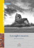 LOS SIGLOS OSCUROS di CADIZ ALVAREZ, JUAN CARLOS 