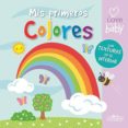 COLORES (MIS PRIMERAS TEXTURAS) di VV.AA. 