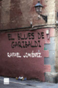 EL BLUES DE GARIBALDI di JIMENEZ, RAFAEL 