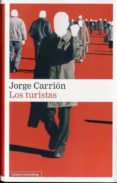 LOS TURISTAS de CARRION, JORGE 