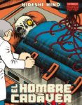 EL HOMBRE CADAVER (2 ED.) di HINO, HIDESHI 