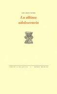 LA ULTIMA ADOLESCENCIA de MITRE, EDUARDO 