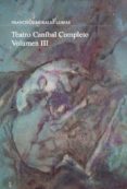 TEATRO CANIBAL VOL III di MORALES LOMAS, FRANCISCO 