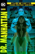 ANTES DE WATCHMEN: DR. MANHATTAN (2 ED.) di STRACZYNSKI, J. MICHAEL 