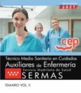 TCNICO MEDIO SANITARIO EN CUIDADOS AUXILIARES DE ENFERMERA. SERVICIO MADRILEO DE SALUD (SERMAS). TEMARIO VOL.II di VV.AA. 