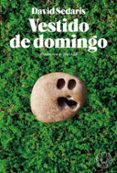 VESTIDO DE DOMINGO di SEDARIS, DAVID 
