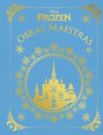 FROZEN. OBRAS MAESTRAS di VV.AA. 