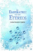 LA EMPERATRIZ DE LOS ETREOS (NUEVA EDICIN) de GALLEGO, LAURA 