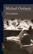 DIVISADERO de ONDAATJE, MICHAEL 