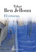 EL RETORNO de BEN JELLOUN, TAHAR   BEN JELLOUN, TAHAR 