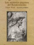 LOS MISTERIOS PAGANOS DEL RENACIMIENTO de WIND, EDGAR 