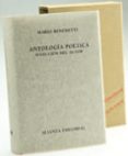 ANTOLOGIA POETICA: SELECCION DEL AUTOR de BENEDETTI, MARIO 