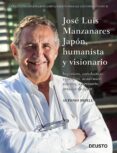 JOSE LUIS MANZANARES JAPN, HUMANISTA Y VISIONARIO de PAPELL, ANTONIO 