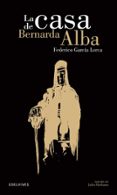 LA CASA DE BERNARDA ALBA de GARCIA LORCA, FEDERICO 
