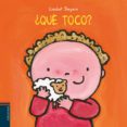 QUE TOCO? de SLEGERS, LIESBET 