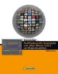 APRENDER POSTPRODUCCION AVANZADA CON AFTER EFFECTS di VV.AA. 