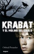 KRABAT Y EL MOLINO DEL DIABLO di PREUSSLER, OTFRIED 