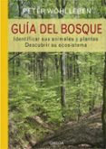 GUIA DEL BOSQUE de WOHLLEBEN, PETER 