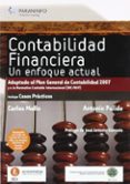 CONTABILIDAD FINANCIERA: UN ENFOQUE ACTUAL (ADAPTADO AL PGC 2007) de PULIDO, ANTONIO  MAYO, CARLOS 