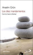 LOS DIEZ MANDAMIENTOS: CAMINO HACIA LA LIBERTAD de GRN, ANSELM 