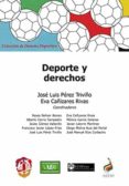DEPORTE Y DERECHOS di PEREZ TRIVIO, JOSE LUIS 