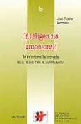 INTELIGENCIA EMOCIONAL: LA SABIDURIA DEL CORAZON EN LA SALUD Y EN LA ACCION SOCIAL (4 ED.) di BERMEJO HIGUERA, JOSE CARLOS 