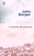 EL TAMAO DE UNA BOLSA de BERGER, JOHN 