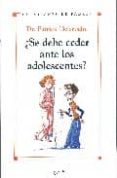 SE DEBE CEDER A LOS ADOLESCENTES? di DELAROCHE, PATRICK 