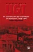 HISTORIA DE LA UGT VOL 6: LA RECONSTRUCCION DEL SINDICALISMO EN D EMOCRACIA (1976-1994) di VEGA GARCIA, RUBEN 