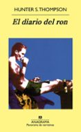 EL DIARIO DEL RON di THOMPSON, HUNTER S. 