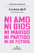 LECTURA FACIL (PREMIO HERRALDE DE NOVELA 2018)(PREMIO NACIONAL DE NARRATIVA) de MORALES, CRISTINA 