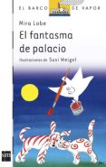 EL FANTASMA DE PALACIO de LOBE, MIRA 