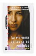 LA MEMORIA DE LOS SERES PERDIDOS de SIERRA I FABRA, JORDI 