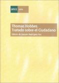 THOMAS HOBBES. TRATADO SOBRE EL CIUDADANO (EDICION DE JOAQUIN ROD RIGUEZ FEO) de HOBBES, THOMAS 