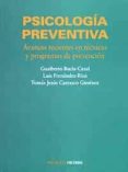 PSICOLOGIA PREVENTIVA: AVANCES RECIENTES EN TECNICAS Y PROGRAMAS DE PREVENCION de BUELA-CASAL, GUALBERTO  FERNANDEZ-RIOS, LUIS 