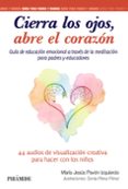 CIERRA LOS OJOS, ABRE EL CORAZON di PAVON IZQUIERDO, MARIA JESUS 