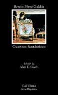 CUENTOS FANTASTICOS de PEREZ GALDOS, BENITO 
